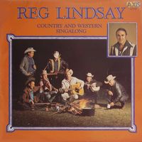 Reg Lindsay - Country And Western Singalong